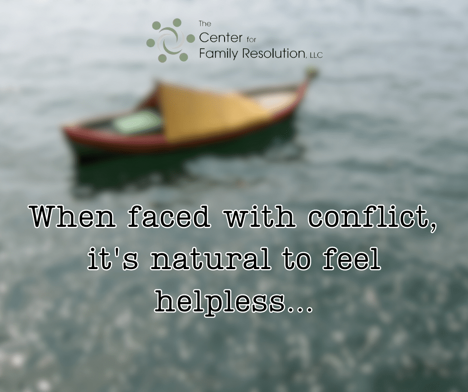 A blurry image of a small boat on water with the text, When faced with conflict, its natural to feel helpless... and The Center for Family Resolution, LLC logo at the top.